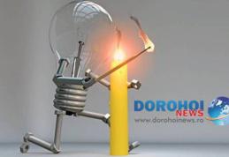 Atenție dorohoieni! Noi întreruperi ale energiei electrice. Vezi zonele afectate!