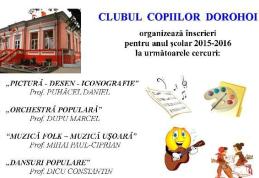 Clubul Copiilor Dorohoi organizează înscrieri pentru anul şcolar 2015-2016