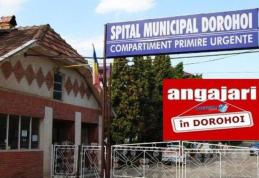 Spitalul Dorohoi face noi angajări! Află ce se caută!