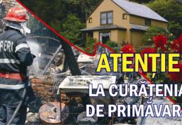 Vine primăvara! SVSU vă reaminteşte câteva reguli pe care să le respectaţi pentru prevenirea incendiilor