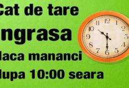 Cât de grav este să mănânci la 10 noaptea