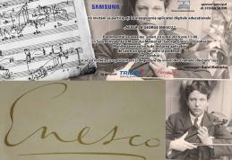 Samsung în parteneriat cu Muzeul Memorial „George Enescu” din Dorohoi prezintă în premieră colecții digitalizate și interactive despre marele artist