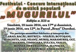 O nouă ediție a Festivalului Internaţional de Folclor „Mugurelul” Dorohoi. Vezi detalii!