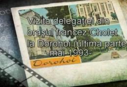 Vizita delegaţiei din oraşul francez Cholet la Dorohoi - Memoria filmului documentar – VIDEO – partea a III-a