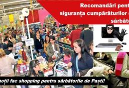 Recomandări din partea poliției pentru siguranţa cumpărăturilor de paşte