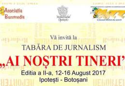 Tabăra de jurnalism „Ai noștri tineri”, un eveniment dedicat lui Eminescu, jurnalistul