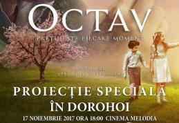 Veste excelentă pentru iubitorii de cultură! Filmul Octav va rula de două ori la Dorohoi, în prezența actorului Marcel Iureș
