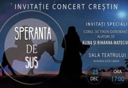Concert creștin „Speranță de sus” susținut de corul de tineri Dorobanți la Sala teatrului din Dorohoi!