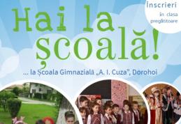 Hai la școală! – Înscrieri în clasa pregătitoare la Școala Gimnazială „Alexandru Ioan Cuza” Dorohoi