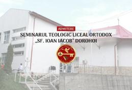 Seminarul Teologic Liceal Ortodox „Sf. Ioan Iacob” Dorohoi face înscrieri pentru anul școlar 2018-2019. Vezi detalii!