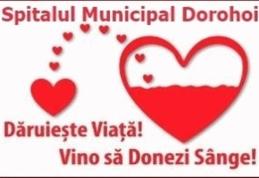 Te provoc la „O DONARE”! Campanie de donare de sânge la Spitalul Dorohoi - Și salvatorii pot fi donatori!