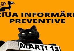 Dacă e marți și e 13, este „Ziua Informării Preventive” la Dorohoi