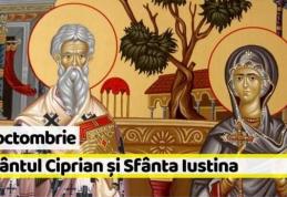 Creștinii îi sărbătoresc astăzi pe Sfântul Ciprian și pe Sfânta Iustina