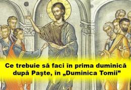 DUMINICA TOMII: Tradiții pentru noroc și bunăstare în casă