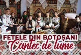 Cântec de lume - Fetele din Botoșani au lansat o nouă piesă – VIDEO