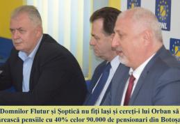 Marius Budăi: „Domnilor Flutur și Șoptică nu fiți lași și cereți-i lui Orban să mărească pensiile cu 40% celor 90.000 de pensionari din Botoșani”