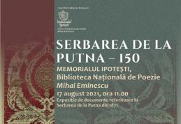 Expoziția „Serbarea de la Putna – 150”
