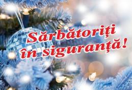 IPJ Botoșani: Petreceţi în siguranţă sărbătorile 