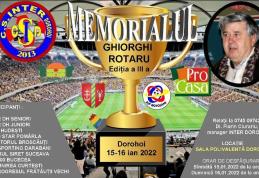 Memorialul de fotbal Ghiorghi ROTARU, ediția a III-a, organizat la Sala Polivalentă din Dorohoi