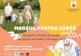 Marșul pentru Viață revine și la Dorohoi în acest an, în format fizic, fără restricții