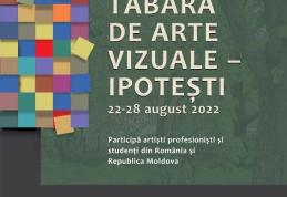 Tabăra de artă vizuală (pictură) – 22-28 august, la Memorialul Ipotești