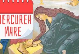 Miercurea Mare din Săptămâna Patimilor