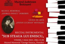 Recital instrumental „Sub steaua lui Enescu” la Memorialul „George Enescu” Dorohoi