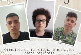 Colegiul Național „Grigore Ghica” Dorohoi – triplă calificare la etapa națională a Olimpiadei de Tehnologia Informației