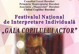 Clubul Copiilor Dorohoi organizează Festivalul Național „Gala Copilului Actor” 