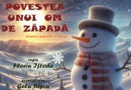 Povestea omului de zăpadă, o producţie a Teatrului Vasilache
