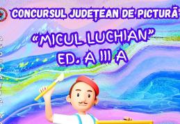 Au început înscrierile pentru Concursul „Micul Luchian” - Ediția a III-a 