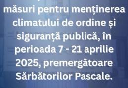 Prefectul Dan Nechifor a aprobat Planul de măsuri pentru menținerea ordinii și siguranței publice în perioada Sărbătorilor Pascale