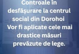 Prefectura Botoșani – Controale desfășurate la centrul social din Dorohoi. Vor fi aplicate măsuri drastice