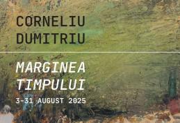 Muzeul Județean Botoșani găzduiește expoziția „Marginea Timpului” – Corneliu Dumitriu