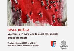 Memorialul Ipotești: „Vremuri în care știrile sunt mai rapide decât gloanțele”, expoziție personală a artistului Pavel Brăila
