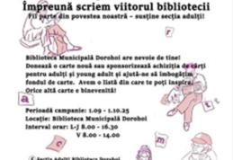 Împreună scriem viitorul bibliotecii: Biblioteca Municipală Dorohoi are nevoie de tine!