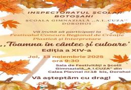 „Toamna în cântec și culoare” - Festival Concurs Regional  de Creație și Interpretare la Școala Gimnazială „A.I.Cuza” Dorohoi