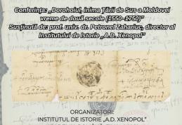 Dorohoiul, inima Țării de Sus a Moldovei vreme de două secole – Conferință a Institutului „A.D.Xenopol”