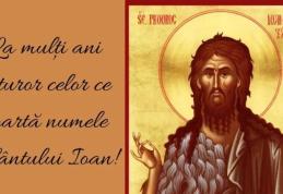 Tradiții de Sfântul Ioan Botezătorul. Ce este interzis astăzi. Cui spunem „La Mulți Ani” de onomastică