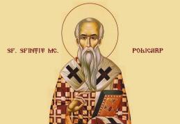 SINAXAR – 23 Februarie – Sf. Sfinţit Mc. Policarp, Episcopul Smirnei; Începutul Postului Sf. Paști