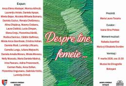 Muzeul Județean Botoșani organizează Expoziția de artă plastică „Despre tine, femeie...”