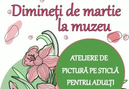 Atelierele de pictură pe sticlă „Dimineți de martie la muzeu”