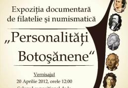 „Personalități Botoșănene”, expoziţie documentară de filatelie şi numismatică
