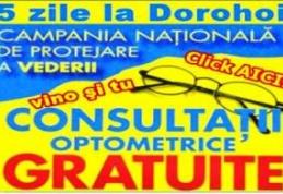 5 zile de consultaţii optometrice gratuite pentru dorohoieni