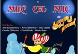 Muc cel mic, duminică, pe scena Teatrului Vasilache Botoşani