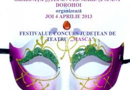 Grădiniţa „Ştefan cel Mare şi Sfânt” Dorohoi organizează Festivalul concurs judeţean de teatru „Masca”