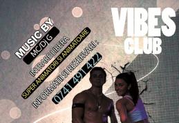 Vibes Club Dorohoi organizează „DANCE PARTY !”. Invitați speciali: un animator și o animatoare!