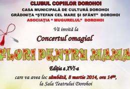 Clubul Copiilor Dorohoi: Concert omagial „Flori pentru mama”, ediția a XVI-a