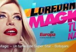 Concertul Loredana „Magic” ajunge miercuri la Casa de Cultura a Sindicatelor Botoșani