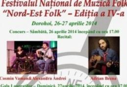 Astăzi la Dorohoi ediția a IV-a a Festivalului Naţional de Muzică Folk – „Nord Est Folk”
